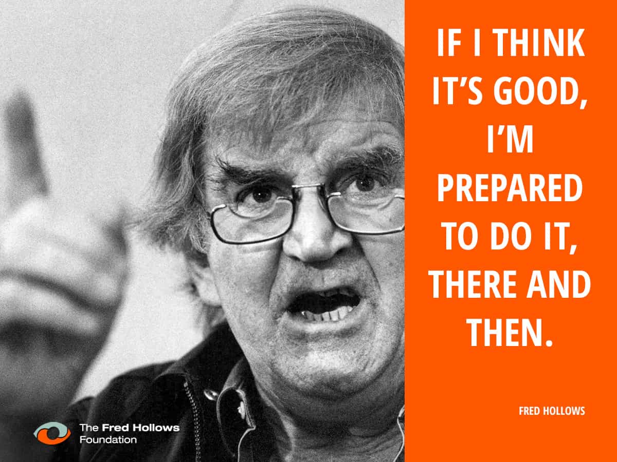 "If I think a thing has a chance of working, if I think it’s good, I’m prepared to do it, there and then."